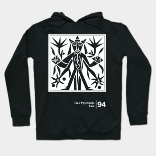 Bark Psychosis - Hex - Minimalist Graphic Artwork Design Hoodie